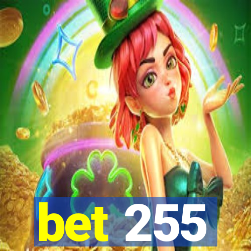 bet 255